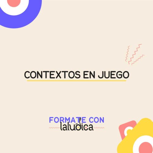 Contextos en juego
