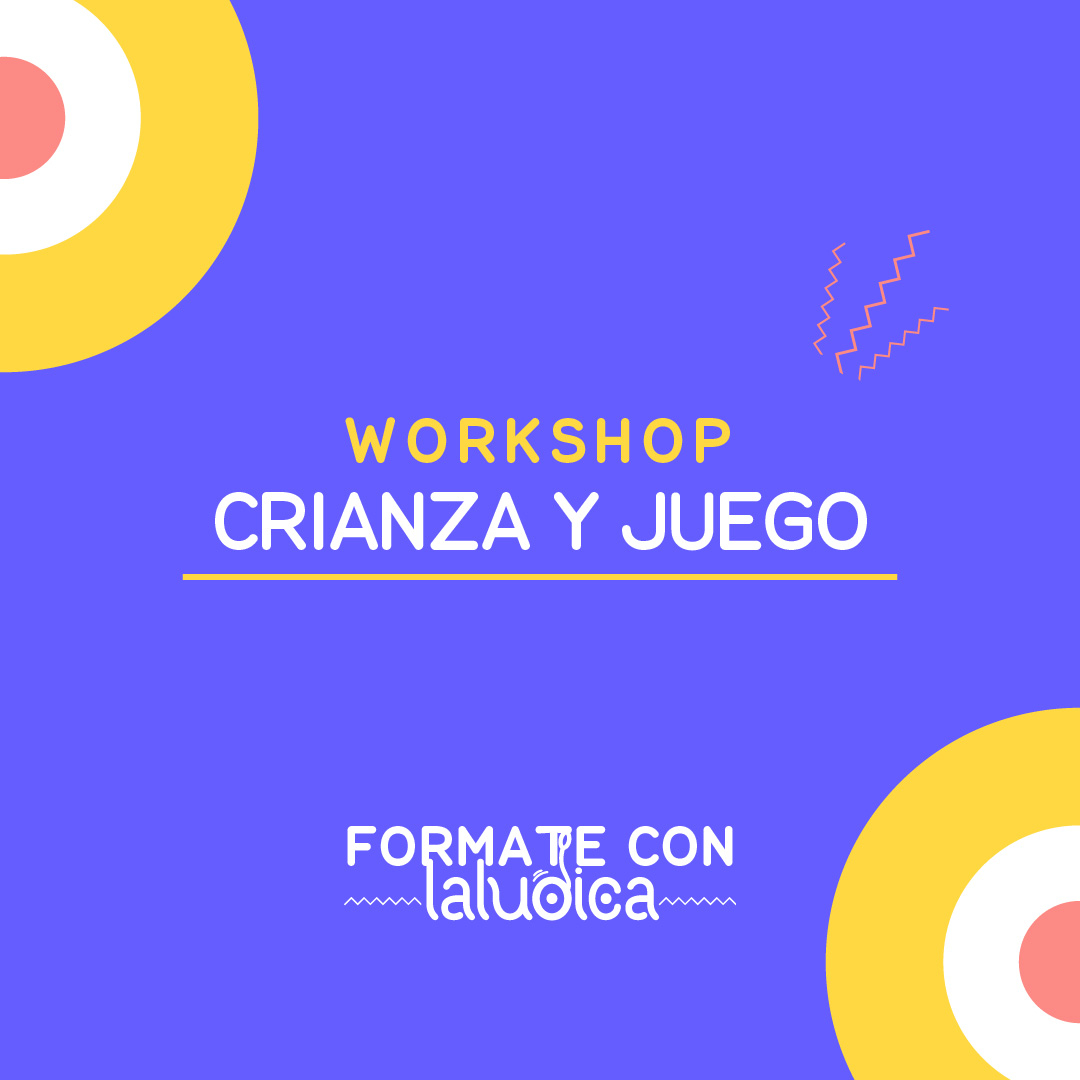 workshop crianza y juego